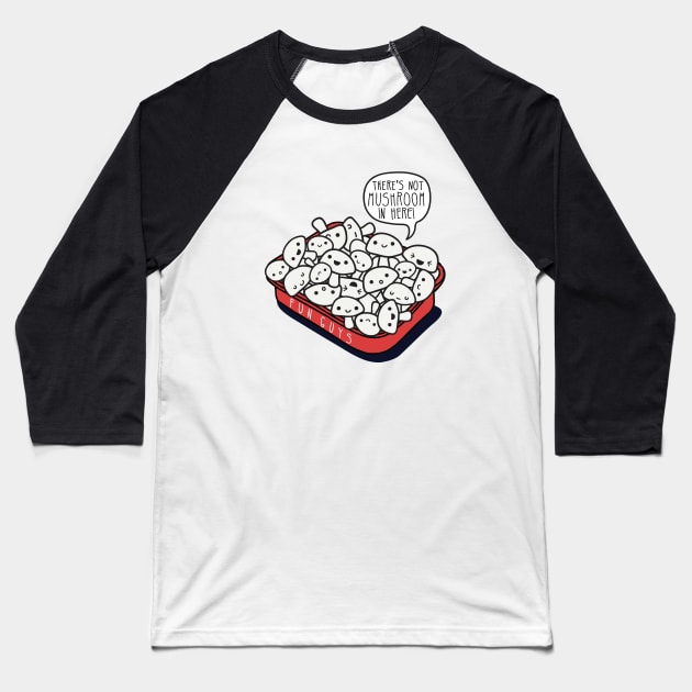 Not Mushroom Baseball T-Shirt by Dulcie_Doodles